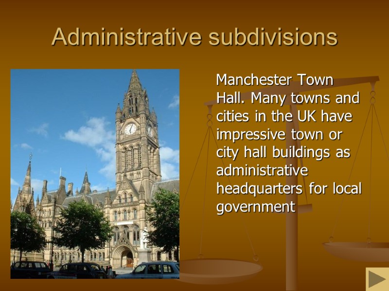 Administrative subdivisions Manchester Town Hall. Many towns and cities in the Administrative subdivisions Manchester Town Hall. Many towns and cities in the